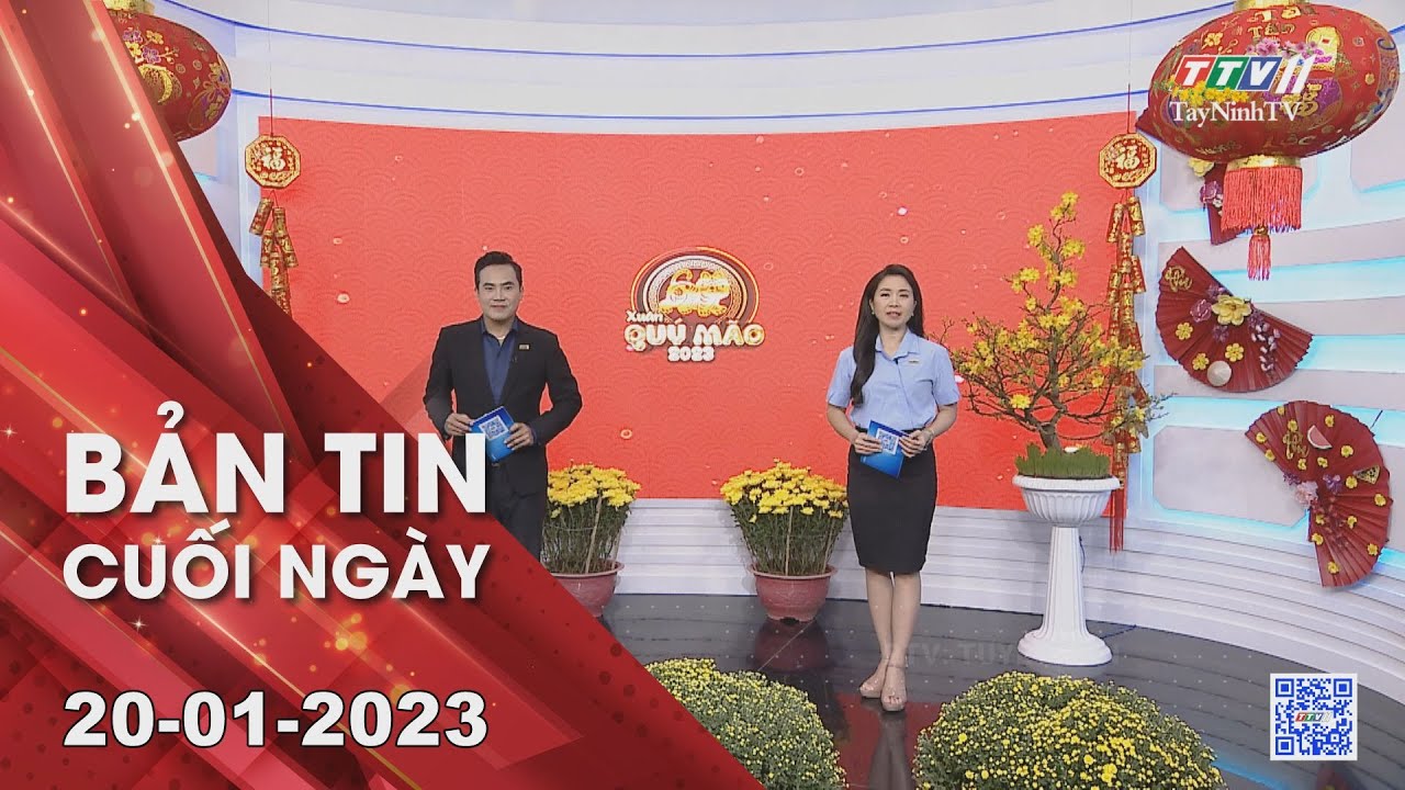 Bản tin cuối ngày 20-01-2023 | Tin tức hôm nay | TayNinhTV